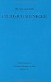 Friedrich Meinecke : Persoenlichkeit und Politisches Denken Bis Zum Ende des Ersten Weltkrieges, Meineke, Stefan, 3110139790