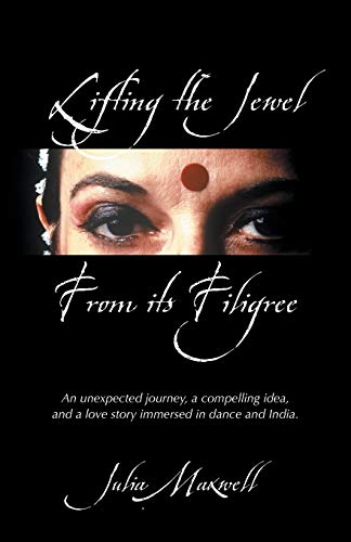 Lifting the Jewel from Its Filigree by Julia Maxwell