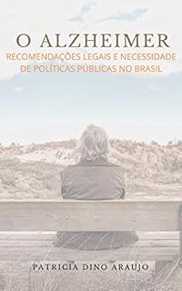 Livro O Alzheimer: Recomendações Legais e Necessidade de Políticas Públicas