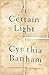 A Certain Light: A memoir of family, loss and hope by Cynthia Banham