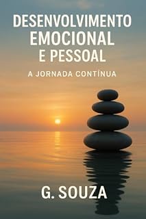 Livro Desenvolvimento Emocional e Pessoal: A Jornada continua