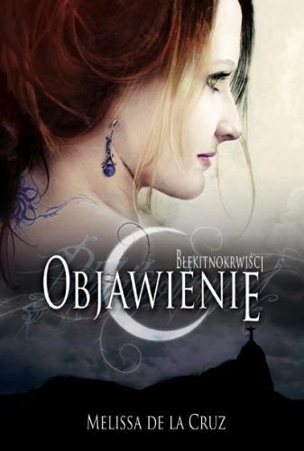 Blekitnokrwisci. Tom 3. Objawienie (Polska wersja jezykowa)