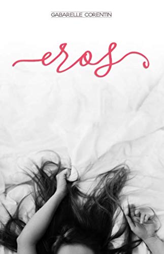 Eros (Collection RolePlay) (French Edition) by Gabarelle Corentin