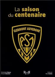 La  saison du centenaire