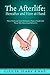 The Afterlife: Hereafter and Here at Hand: Three tried and tested methods to stay in touch with thos by Giulia Jeary Knap