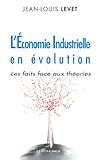 Image de L'Économie Industrielle en évolution : Les faits face aux théories