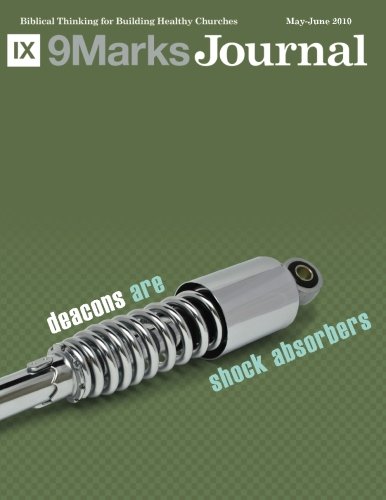 Deacons Are Shock Absorbers | 9Marks Journal