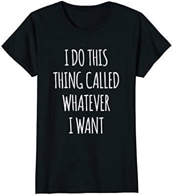 Womens Funny sarcastic t shirt for sassy, independent teen girl Large Black
