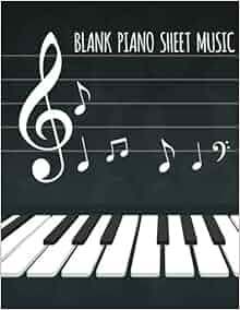 Blank Piano Sheet Music: 8.5"x11" (Large Print) - Blank Sheet Music 108