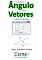 Livro Calculando o Ângulo entre Vetores Usando o Visual Basic