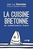 La cuisine bretonne du commissaire Dupin by