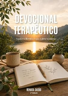 Livro Devocional Terapêutico: A Palavra ilumina o que a alma sussura