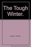 Front cover for the book The Tough Winter by Robert Lawson