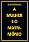Livro A MULHER E O MATRIMÔNIO