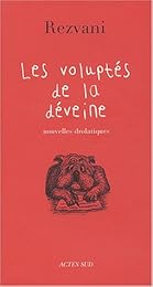 Les  voluptés de la déveine