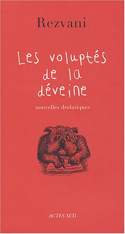 Les  voluptés de la déveine