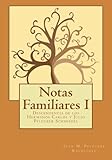 Notas Familiares: Descendencia de los Hermanos Carlos y Julio Pflücker Schmiedel (Volume 1) (Spanis by 