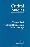 Censorship and Cultural Regulation in the Modern Age, , 9042009888