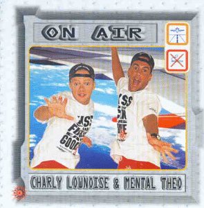 Charly Lownoise & Mental Theo - On Air - Zortam Music