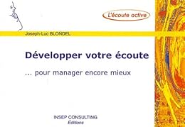 Développer votre écoute pour manager encore mieux