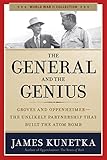 The General and the Genius: Groves and Oppenheimer