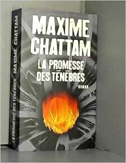 Amazon Fr La Promesse Des Tenebres Maxime Chattam Livres
