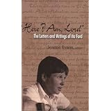 Here I am, Lord: The Letters And Writings of Ita Ford