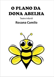 Livro O Plano da Dona Abelha: Teatro Infantil