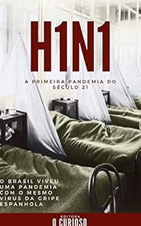 Livro H1N1: A primeira pandemia do século 21