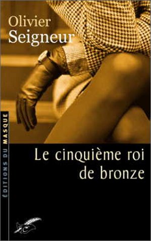 Le  cinquième roi de bronze