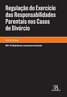 Livro Regulação do exercício das responsabilidades parentais nos casos de divórcio - 6.ª Edição