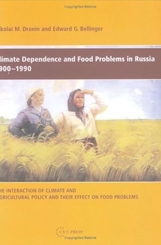 Download Climate Dependence And Food Problems In Russia, 1900-1990: The Interaction Of Climate And Agricultural Policy and Their Effect on Food Problems PDF
