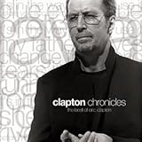Eric Clapton Album: «Clapton Chronicles - The Best of Eric Clapton» (Front side)