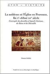 La  noblesse et l'Église en Provence, fin Xe-début XIVe siècle