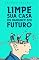 Livro LIMPE SUA CASA: OU BAGUNCE SEU FUTURO