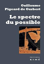 Le  spectre du possible