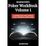 The Poker Workbook: Volume 1: 15 Interactive Hand Quizzes From PokerCoaching.com