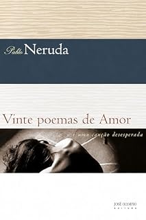 Livro Vinte poemas de amor e uma canção desesperada