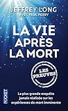 La vie après la mort : les preuves (French Edition) by 