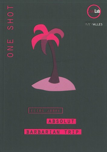 Absolut barbarian trip