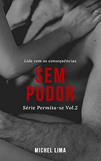 Livro Sem Pudor (Série Permita-se Livro 2)