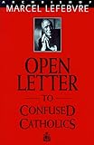Open Letter to Confused Catholics