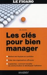 Les  clés pour bien manager