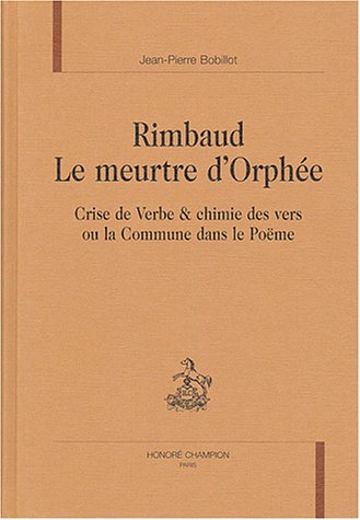 Rimbaud, le meurtre d'Orphée