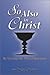 So Also in Christ: Re-Viewing the Plan of Salvation by Neal Punt