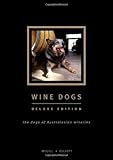 Wine Dogs Deluxe Edition by 