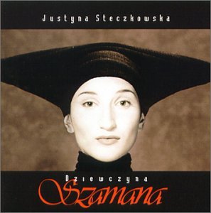 Justyna Steczkowska - Dziewczyna Szamana - Zortam Music