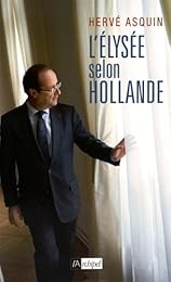 L' Élysée selon Hollande