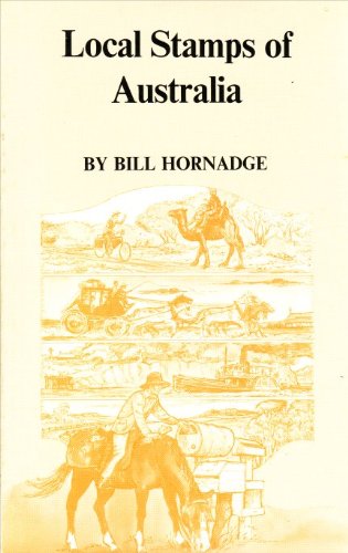 Local Stamps of Australia : With a Listing of Commemorative Postal Vignettes