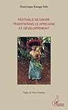 Image de Festivals de danse traditionnelle africaine et développement (French Edition)